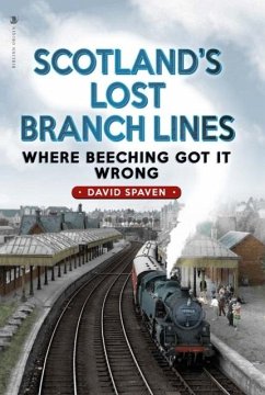 Scotland's Lost Branch Lines - Spaven, David