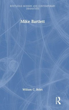 Mike Bartlett - Boles, William C