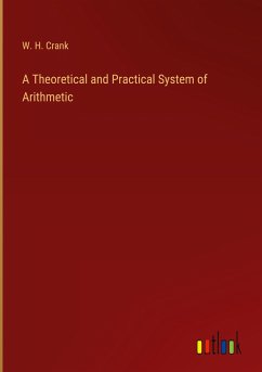 A Theoretical and Practical System of Arithmetic