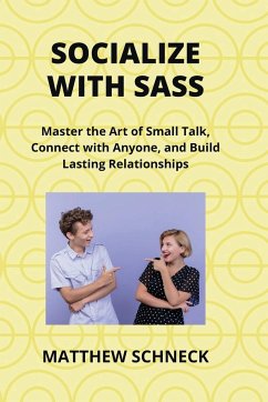 SOCIALIZE WITH SASS - Schenck, Matthew