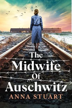 The Midwife of Auschwitz - Stuart, Anna
