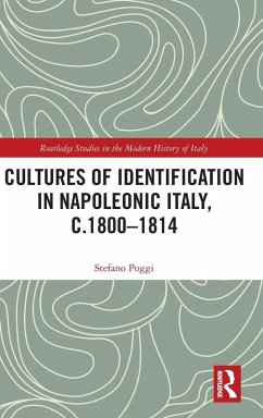 Cultures of Identification in Napoleonic Italy, c.1800-1814 Cover Cultures of Identification in Napoleonic Italy, c.1800-1814