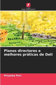 Planos directores e melhores práticas de Deli - Puri, Priyanka