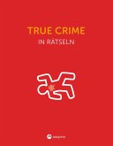 True Crime in Rätseln