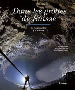 Dans les Grottes de Suisse - Wenger, Rémy;Lalou, Jean-Claude;Perret, Amandine