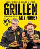 Grillen mit Nobby: Das große BVB Grillbuch