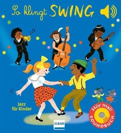 So klingt Swing - Jazz für Kinder - Collet, Emilie