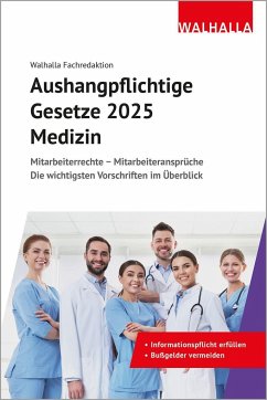 Aushangpflichtige Gesetze 2025 Medizin - Walhalla Fachredaktion