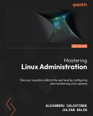 Mastering Linux Administration (eBook, ePUB)