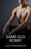 Same Old Bobby (eBook, ePUB)
