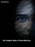 The Complete Works of Marah Ellis Ryan (eBook, ePUB)