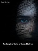 The Complete Works of Marah Ellis Ryan (eBook, ePUB) The Complete Works of Marah Ellis Ryan (eBook, ePUB)