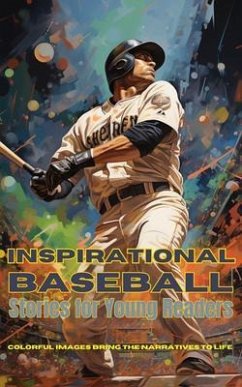 Inspirational Baseball Stories for Young Readers (eBook, ePUB) - Dreamweaver, Emma