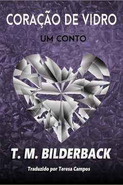 Cover Coração De Vidro - Um Conto (Colonel Abernathy's Tales, #2) (eBook, ePUB)