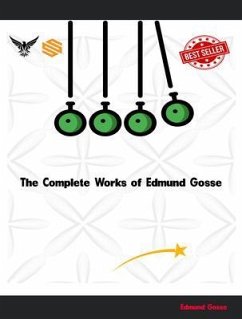 Cover The Complete Works of Edmund Gosse (eBook, ePUB)