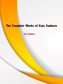 The Complete Works of Kate Sanborn (eBook, ePUB)