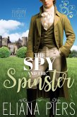 The Spy and the Spinster (The Ashbourne Legacy, #7) (eBook, ePUB)