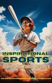 Inspirational Sports Stories for Young Readers (eBook, ePUB)