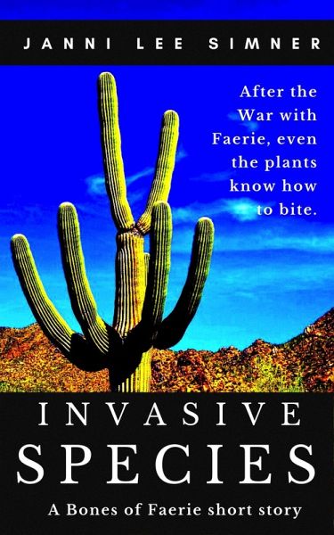 Invasive Species: A Bones of Faerie Short Story (eBook, ePUB)