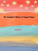 The Complete Works of Samuel Pepys (eBook, ePUB)