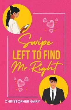 Swipe Left To Find Mr. Right (eBook, ePUB) - Gary, Christopher