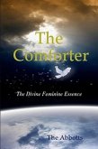 The Comforter : The Divine Feminine Essence (eBook, ePUB)