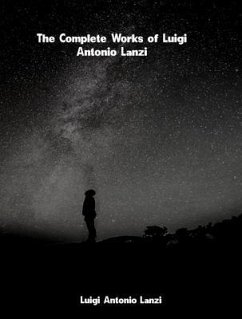 The Complete Works of Luigi Antonio Lanzi (eBook, ePUB) - Luigi Antonio Lanzi