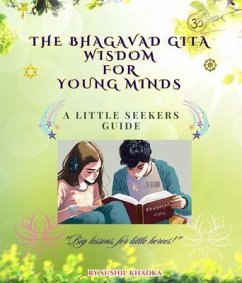 The Bhagavad Gita Wisdom for Young Minds (eBook, ePUB) - Khadka, Sushil
