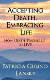 Accepting Death, Embracing Life (eBook, ePUB)