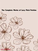 The Complete Works of Lucy Fitch Perkins (eBook, ePUB)
