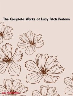 Cover The Complete Works of Lucy Fitch Perkins (eBook, ePUB)