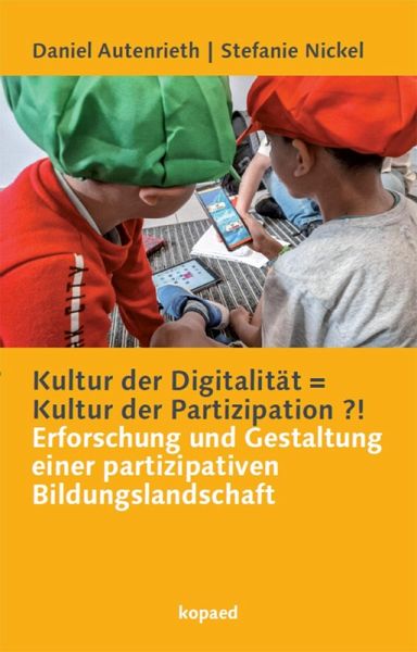 Kultur der Digitalität = Kultur der Partizipation ?! (eBook, PDF)