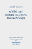 Fulfilled Israel according to Matthew's Plerosis Paradigm (eBook, PDF)