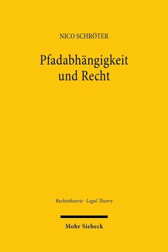 Pfadabhängigkeit und Recht (eBook, PDF) - Schröter, Nico