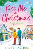 Kiss Me At Christmas (eBook, ePUB) Kiss Me At Christmas (eBook, ePUB)