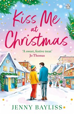 Kiss Me At Christmas (eBook, ePUB) - Bayliss, Jenny