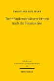 Trennbankenstrukturreformen nach der Finanzkrise (eBook, PDF)