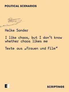 Helke Sander: I like chaos, but I don't know whether chaos likes me (eBook, ePUB) - Sander, Helke