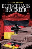 Deutschlands Rückkehr (eBook, ePUB)