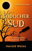 Tödlicher Sud (eBook, ePUB)