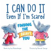I Can Do It Even If I'm Scared (eBook, ePUB)