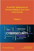 AI and ML Applications for Decision-Making in Zero Trust Cyber Security (eBook, ePUB)
