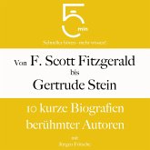Von F. Scott Fitzgerald bis Gertrude Stein: 10 kurze Biografien berühmter Autoren (MP3-Download)