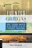 Las fuentes griegas que dieron origen a la Biblia y a la teología cristiana (eBook, ePUB)