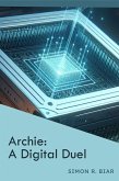 Archie: A Digital Duel (eBook, ePUB)