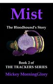 Mist: The Bloodhound's Story (The Trackers Series, #2) (eBook, ePUB)