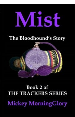Cover Mist: The Bloodhound's Story (The Trackers Series, #2) (eBook, ePUB)