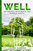 WELL: Getting real with physical and mental health (eBook, ePUB)
