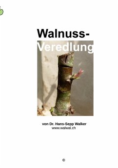 Walnuss-Veredlung (eBook, ePUB)
