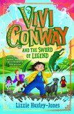 Vivi Conway and The Sword of Legend (eBook, ePUB)